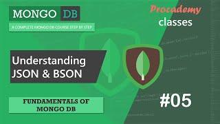 #05 Understanding JSON & BSON  | Fundamentals of MongoDB | Complete MongoDB Course 2022