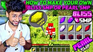 How To Make Your Own Bliss SMP / Pearl SMP  || 100% Working || Hindi Tutorial 