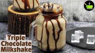 Triple Chocolate Milkshake | Chocolate Milkshake Recipe | Milkshake  | How to Make Chocolate Shake