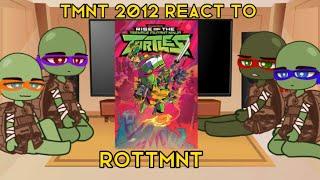 TMNT 2012 REACT TO ROTTMNT || REUPLOAD || GCRV || SHORT