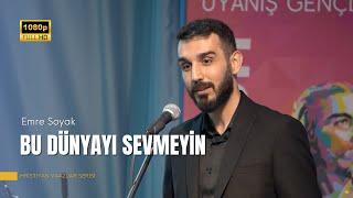 Bu Dünyayı Sevmeyin | Emre Soyak | Hristiyan Vaazlar