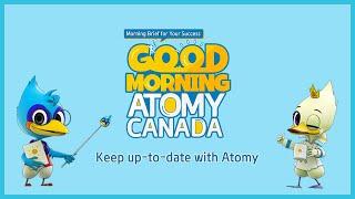 Good Morning Atomy Canada - September 2024 Series