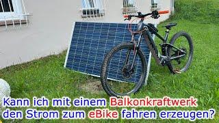 Reicht ein Balkonkraftwerk zum eBike laden...?