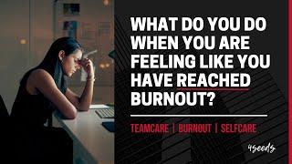 Self-care is important to avoid burnout