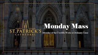 Monday Mass - June 23rd 2025