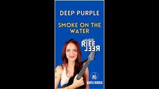 SMOKE ON THE WATERRIFF UKELELE | Deep Purple