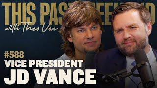 Vice President JD Vance | This Past Weekend w/ Theo Von #588
