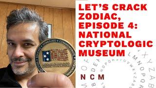 Let's Crack Zodiac - Episode 4 - National Cryptologic Museum