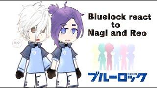 Blue Lock react to Nagi and Reo (NagiReo) || Spoiler manga || By : KinRinVi ||  || Viet/Eng