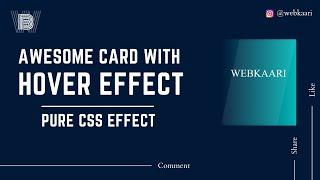 AWESOME CARD WITH HOVER EFFECT BY USING PURE CSS || WEBKAARI #html #css #hovereffect