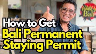 BALI PERMANENT VISA - Bali Visa Regulation