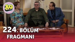 Seksenler 224. Bölüm Fragmanı