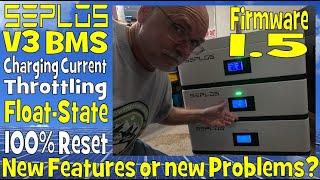Seplos V3 BMS with Firmware 1.5 - Current Throttling, Float-State, 100% Reset, but for what purpose?