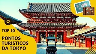 O que fazer em Tokyo: 10 pontos turísticos mais visitados! #tokyo