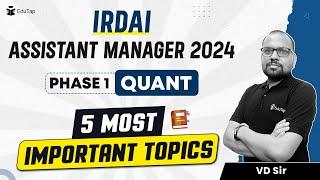 Quant Important Topics for IRDAI Grade A 2024 Phase 1 | Preparation Strategy for IRDAI Exam | EduTap