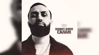 Danny Abro – Салам * 2023