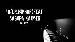 İQ(Dr.Hiphop)feat Sagopa Kajmer-Hani bana hey