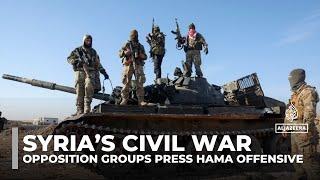 UN raises alarm over Syria as opposition groups press Hama offensive