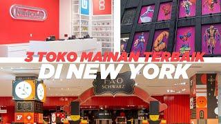 3 TOKO MAINAN TERBAIK DI NEW YORK