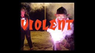 Violent (Official Music Video) Part 2