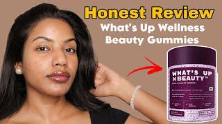 I tried What’s Up Wellness Beauty Gummies for 30 days #Review