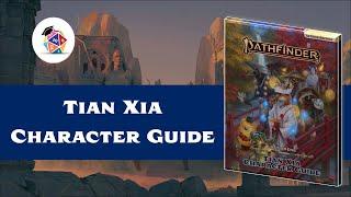 First Look: Tian Xia Character Guide! (Pathfinder 2nd Edition)