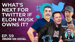 What's Next for Twitter if Elon Musk Owns It? | Social Genius Ep 59