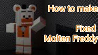 [ROBLOX/FNAF] How to make Fixed Molten Freddy