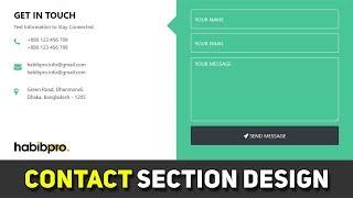 CONTACT SECTION DESIGN WITH CONTACT FORM DESIGN || HABIB PRO