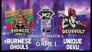 BURMESE GHOULS (MYANMAR) VS.  UNIQUE DEVU (RUSSIA) GAME 1|M2 MLBB WORLD CHAMPIONSHIP