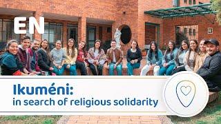 Ikuméni: in search of religious solidarity