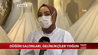 Düğün Salonları ve Gelinlikçiler Yoğun