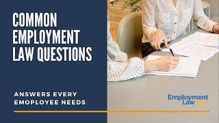 Answering Your Common Employment Law Questions  - Employment Law Show: S4 E27