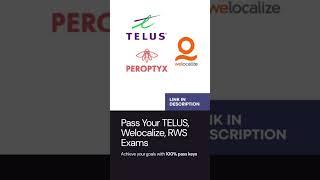 Telus, Welocalize, Peroptyx, RWS Exam Keys Revealed!   #Telus#Welocalize WhatsApp: +917416718375