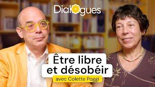 Être libre et désobéir - Dialogue avec Colette Poggi