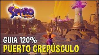 Spyro 1 (Reignited Trilogy) Guia 120%: PUERTO CREPÚSCULO