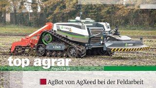 top agrar-Reportage | AgBot von AgXeed | Roboter übernimmt langweilige Feldarbeiten