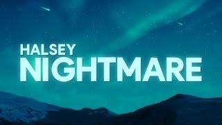 Halsey - Nightmare (Lyrics)