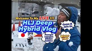 Live ang HLJ Deep Hybrid Vlog! Paangatan Lapagan Dikitan Suklian Friday 1-10-25