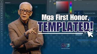 Mga First Honor, TEMPLATED!