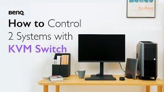 KVM Switch: One Set to Control Your Two Systems