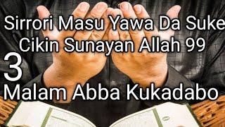 Sirrori Masu Yawa Da Suke Cikin Sunayan Allah 99 Na Malam Abba (03)