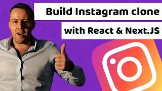 How to build an instagram clone with react js and next js tutorial for beginners