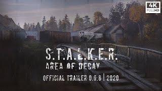 S.T.A.L.K.E.R. Area of Decay: Official Trailer v0.6 [4K]