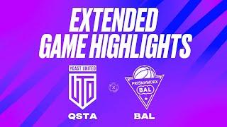 QSTA United vs. PrismaWorkx BAL Extended Game Highlights