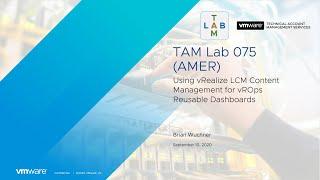 TAM Lab 075 - Using vRealize LCM Content Management for vROps Reusable Dashboards