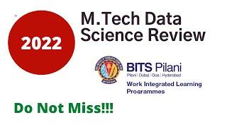 Review - WILP 2022 | BITS PILANI WILP M TECH Data Science Review | Detailed Feedback | is it worth?