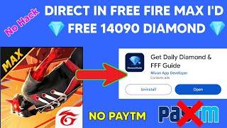  14090 Free Diamonds in Free Fire Trick. How to Get Free diamond in freefire max. Free Diamond App