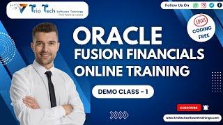 Oracle Fusion Financials Online Training |  Advanced Oracle Fusion Financials Techniques Demo -1