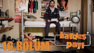 Kardeş Payı 16.Bölüm (Bipsiz Versiyon)